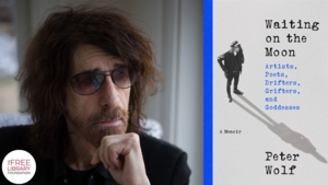 Peter Wolf | <i> Waiting on the Moon: Artists, Poets, Drifters, Grifters, and Goddesses </i> 